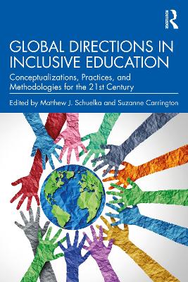 Global Directions in Inclusive Education: Conceptualizations, Practices, and Methodologies for the 21st Century book