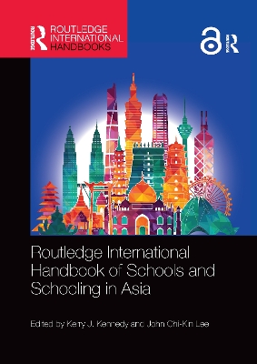 Routledge International Handbook of Schools and Schooling in Asia book