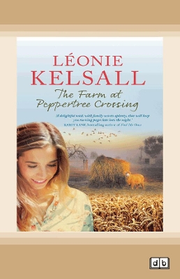 The Farm at Peppertree Crossing by Leonie Kelsall