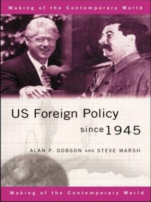 US Foreign Policy Since 1945 book