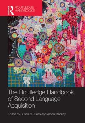 Routledge Handbook of Second Language Acquisition book