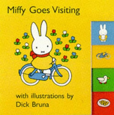 Miffy Goes Visiting by Dick Bruna