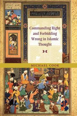 Commanding Right and Forbidding Wrong in Islamic Thought book