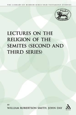 Lectures on the Religion of the Semites (Second and Third Series) book