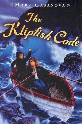 Klipfish Code by Mary Casanova
