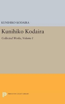 Kunihiko Kodaira, Volume I by Kunihiko Kodaira