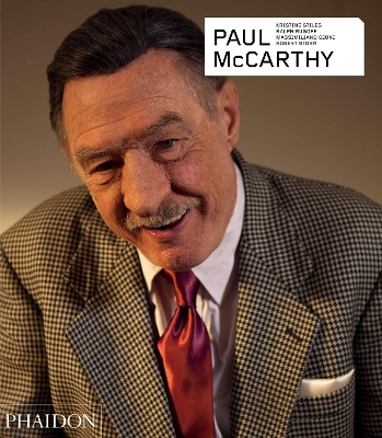 Paul McCarthy - Revised and Expanded Edition book