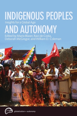 Indigenous Peoples and Autonomy by Mario Blaser