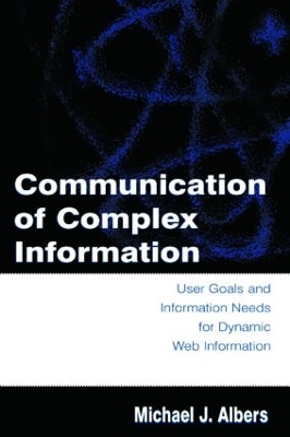 Communication of Complex Information by Michael J. Albers
