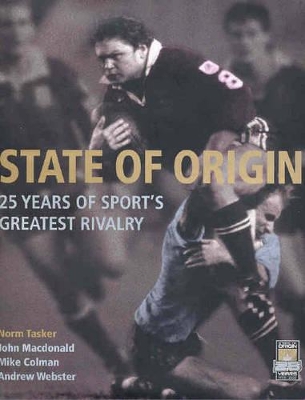 State of Origin: 25 Years of Sports Greatest Rivalry book