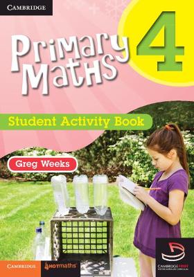 Primary Maths Student Activity Book 4 and Cambridge HOTmaths Bundle by Greg Weeks