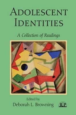 Adolescent Identities by Deborah L. Browning
