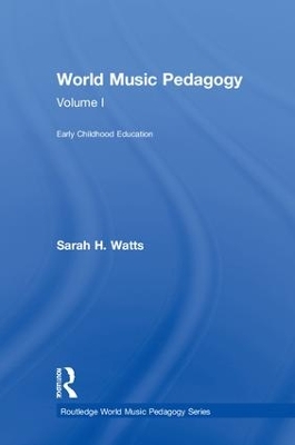 World Music Pedagogy, Volume I: Early Childhood Education book