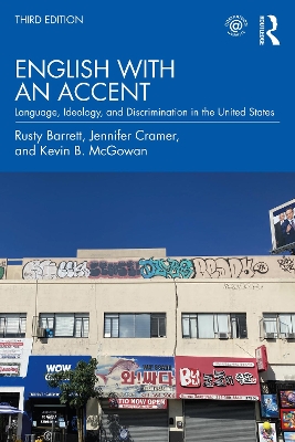 English with an Accent: Language, Ideology, and Discrimination in the United States by Rusty Barrett