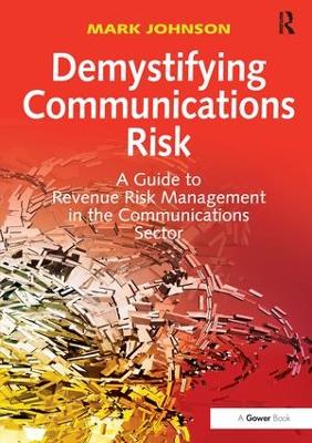 Demystifying Communications Risk by Mark Johnson