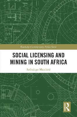 Social Licensing and Mining in South Africa book