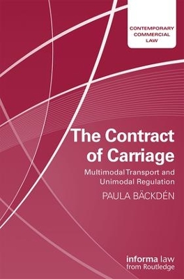 The Contract of Carriage: Multimodal Transport and Unimodal Regulation book