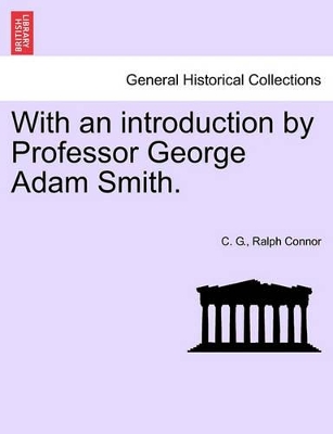 With an Introduction by Professor George Adam Smith. book