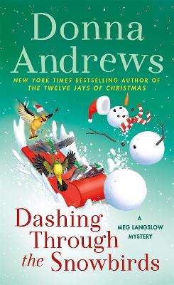 Dashing Through the Snowbirds: A Meg Langslow Mystery by Donna Andrews