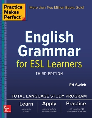 Practice Makes Perfect Eng Grammar For Esl Learners book