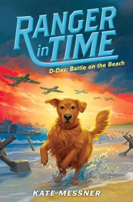 D-Day: Battle on the Beach by Kate Messner