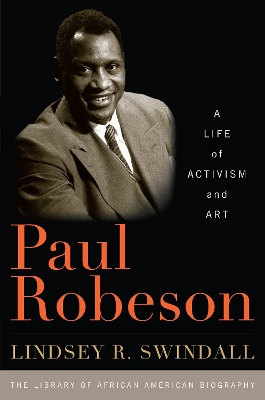 Paul Robeson by Lindsey R. Swindall
