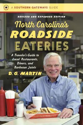 North Carolina's Roadside Eateries: A Traveler's Guide to Local Restaurants, Diners, and Barbecue Joints book