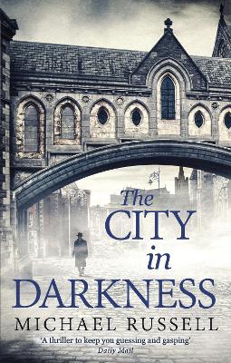 The The City in Darkness by Michael Russell