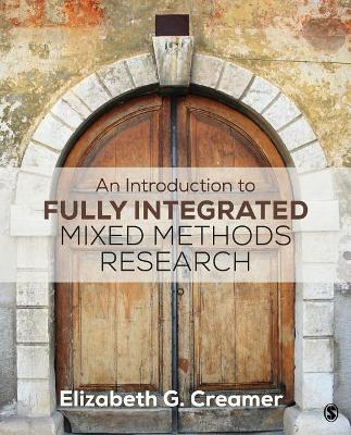 Introduction to Fully Integrated Mixed Methods Research book