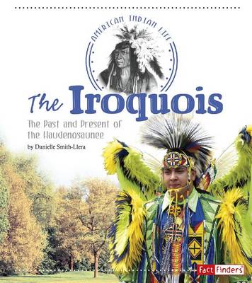 The Iroquois by Danielle Smith-Llera