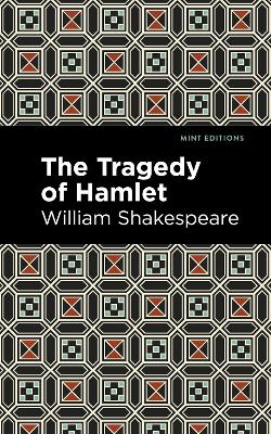 The Tragedy of Hamlet by William Shakespeare