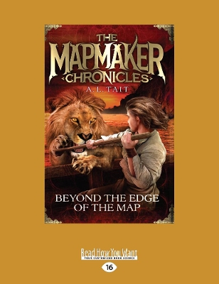 Beyond the Edge of the Map: The Mapmaker Chronicles (book 4) book