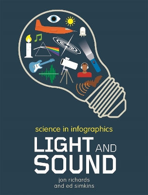 Science in Infographics: Light and Sound book