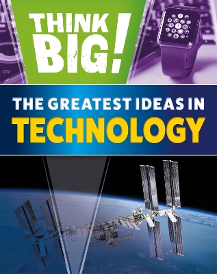 Think Big!: The Greatest Ideas in Technology book