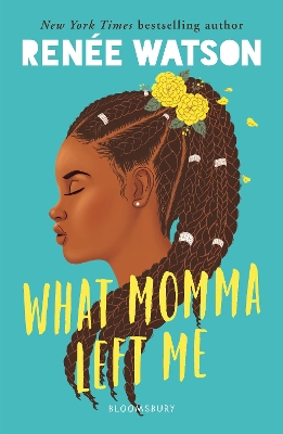 What Momma Left Me by Renée Watson