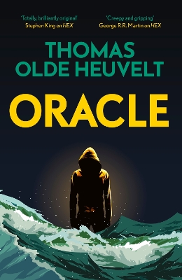 Oracle: A compulsive page turner and supernatural survival thriller by Thomas Olde Heuvelt