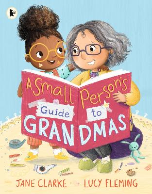 Small Person's Guide to Grandmas by Jane Clarke