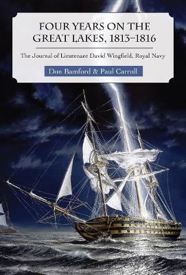 Four Years on the Great Lakes, 1813-1816 book