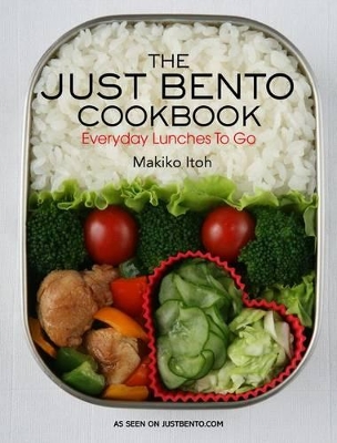 Just Bento Cookbook, The: Everyday Lunches To Go book