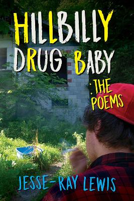 Hillbilly Drug Baby: The Poems book