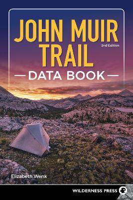John Muir Trail Data Book by Elizabeth Wenk