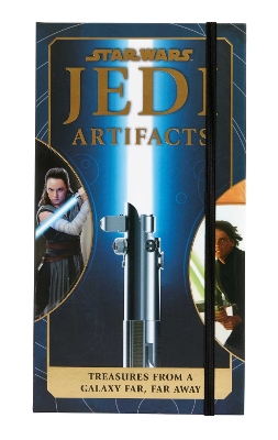 Star Wars: Jedi Artifacts: Treasures From a Galaxy Far, Far Away (Star Wars For Kids, Star Wars Gifts, High Republic) book