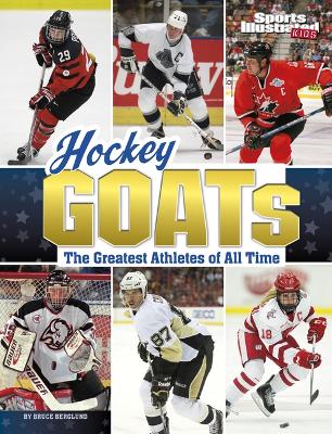 Hockey Goats: The Greatest Athletes of All Time by Bruce R Berglund