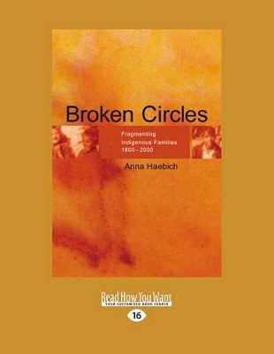 Broken Circles: Fragmenting Indigenous Families 1800-2000 book