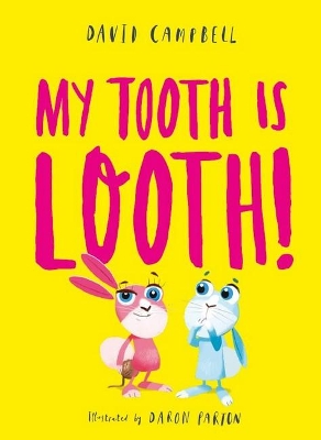 My Tooth is Looth! book