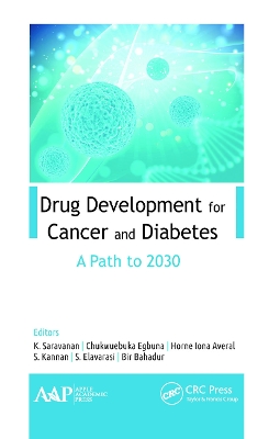 Drug Development for Cancer and Diabetes: A Path to 2030 book