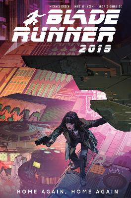 Blade Runner 2019: Volume 3: Home Again, Home Again book