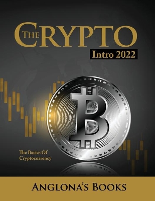 The Crypto Intro 2022: The Basics of Cryptocurrency book