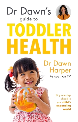 Dr Dawn's Guide to Toddler Health book