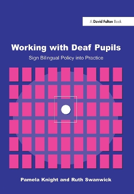 Working with Deaf Children by Pamela Knight